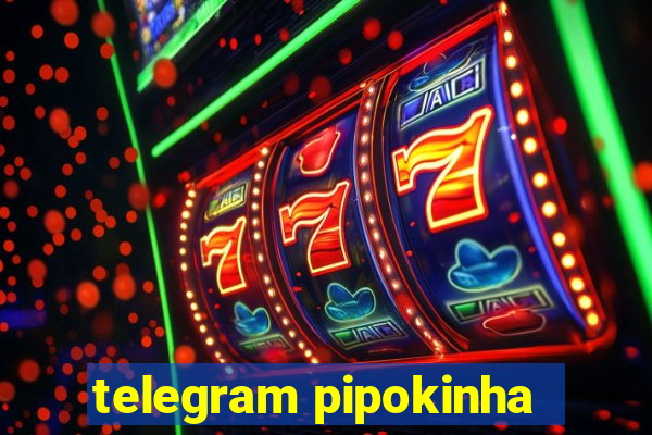 telegram pipokinha